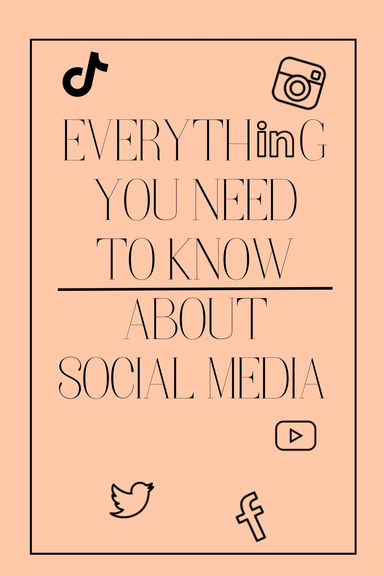 Everything you need to know about social media