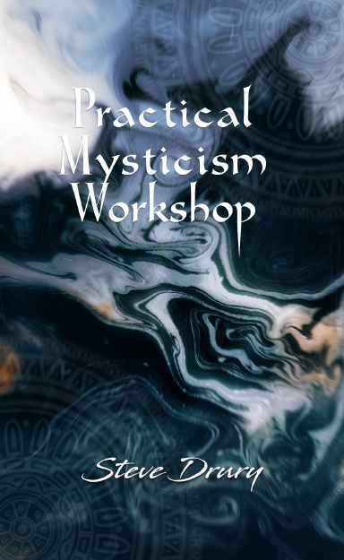 Practical Mysticism Workshop
