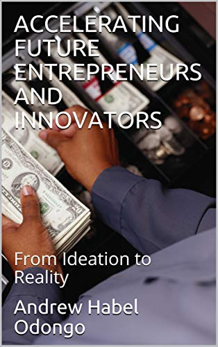 Accelerating Future Entrepreneurs and Innovators