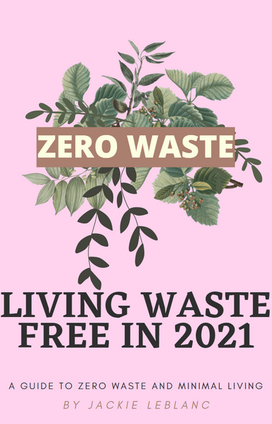 Living Waste Free In 2021