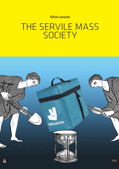 The Servile Mass Society