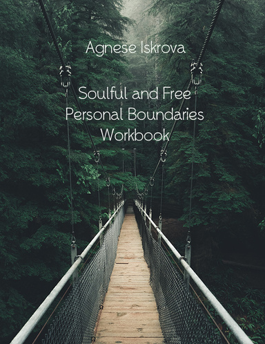 Soulful and Free Personal Boundaries Workbook