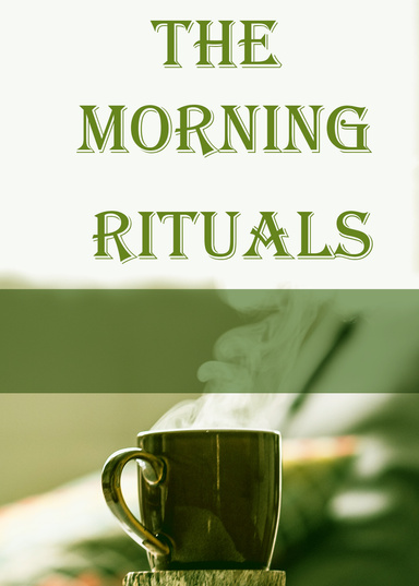 Morning Rituals