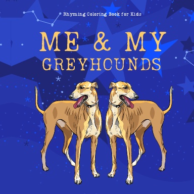 Me and My Greyhounds