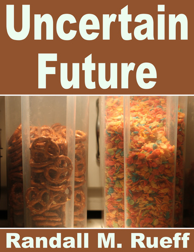 Uncertain Future