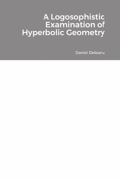 A Logosophistic Examination of Hyperbolic Geometry