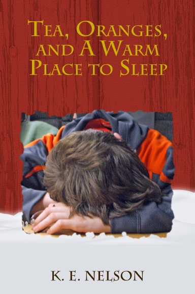 Tea, Oranges, and A Warm Place to Sleep