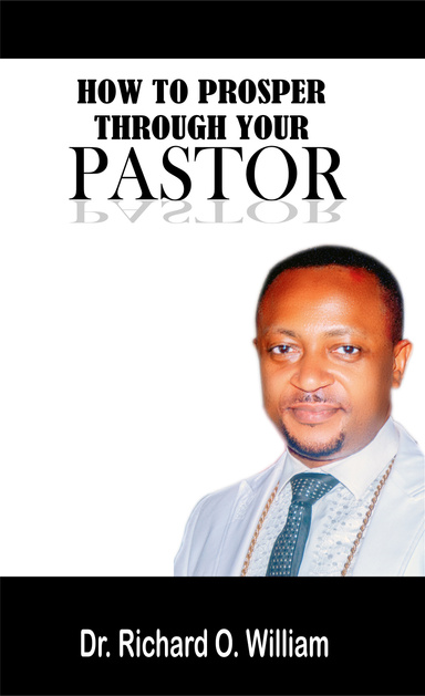 HOW TO PROSPER THROUGH YOUR PASTOR