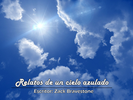 Relatos de un cielo azulado