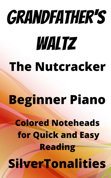 Grandfather's Waltz Nutcracker Beginner Piano Sheet Music with Colored Notation