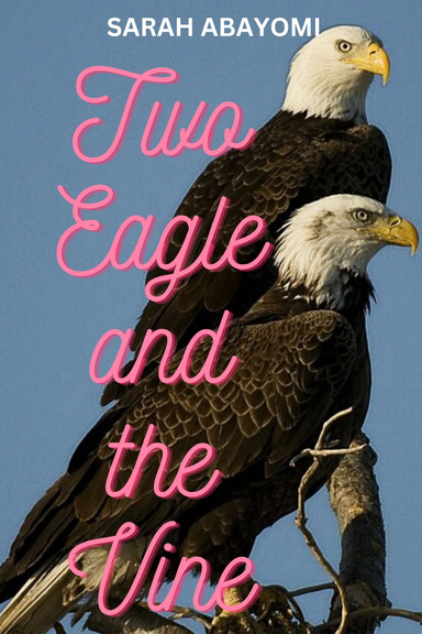 TWO EAGLE AND THE VINE.