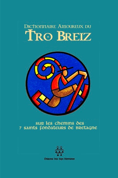Dictionnaire Amoureux du Tro Breiz