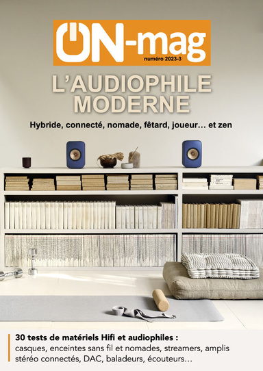 ON-mag 2023-3 : l'audiophile moderne