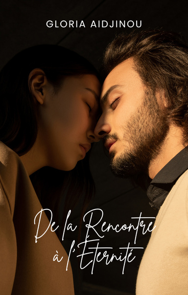 De la Rencontre à l'Eternité