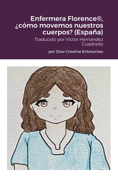 Enfermera Florence®, ¿cómo movemos nuestros cuerpos? (España)