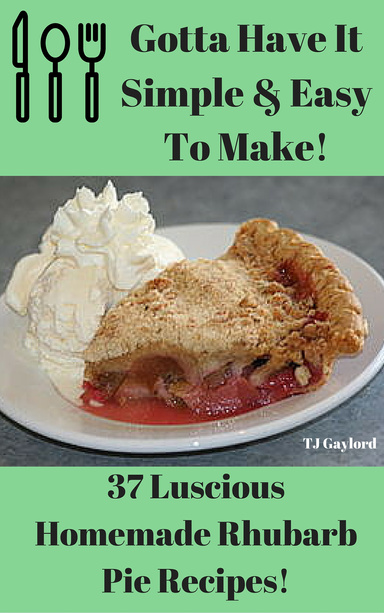 37 Luscious Homemade Rhubarb Pie Recipes