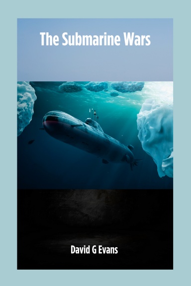 The Submarine Wars