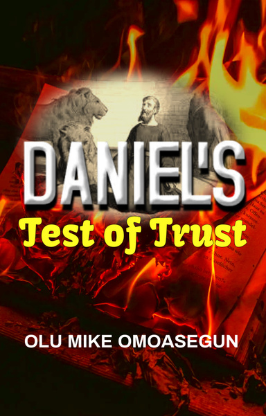 DANIEL'S TEST OF TRUST
