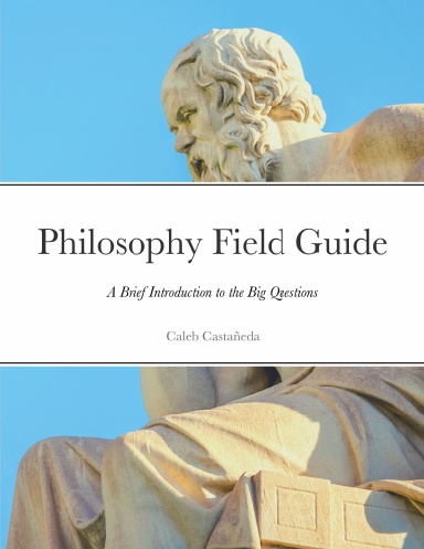 Philosophy Field Guide