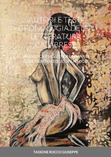 AUTORI E TESTI CRONOLOGIA DELLA LETTERATURA CALABRESE