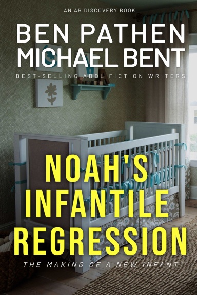 Noah's Infantile Regression