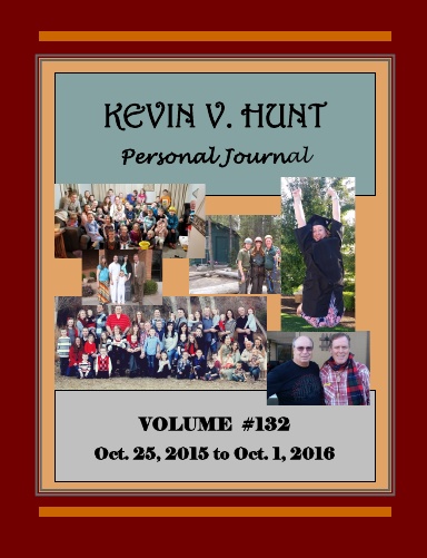 KEVIN V HUNT PERSONAL JOURNAL - VOLUME #132