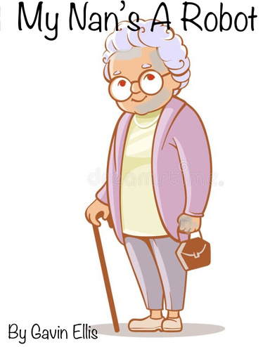 My Nan’s A Robot