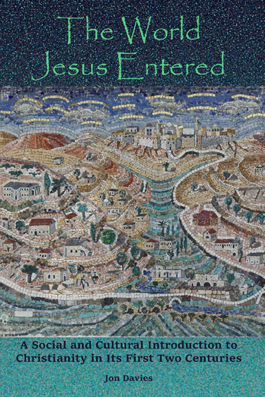 The World Jesus Entered