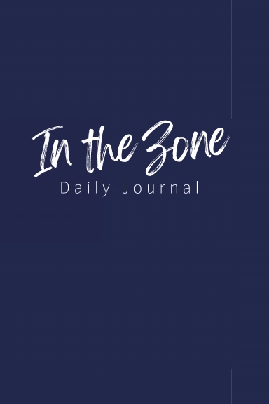 In the Zone Daily Journal
