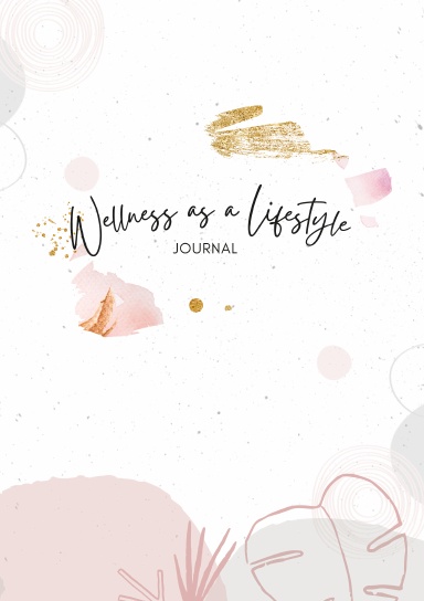 Wellness as a Lifestyle - Journal