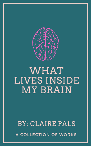 What Lives Inside My Brain