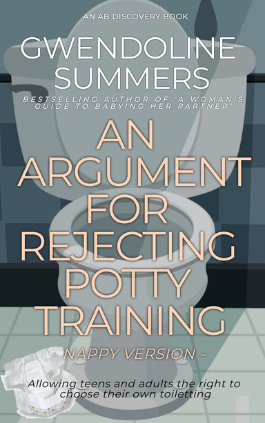 An Argument For Rejecting Potty Training - nappy version