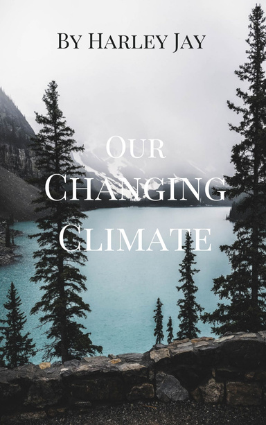 Our Changing Climate
