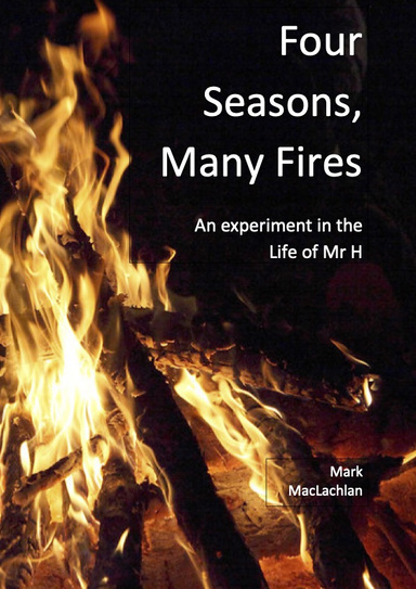Four Seasons, Many Fires