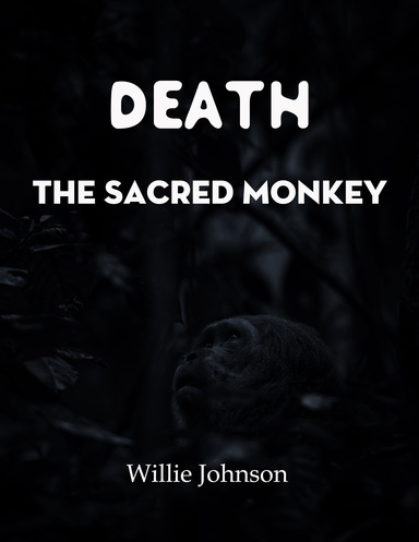 Death The Sacred Monkey