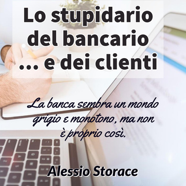 Lo stupidario del bancario ... e dei clienti