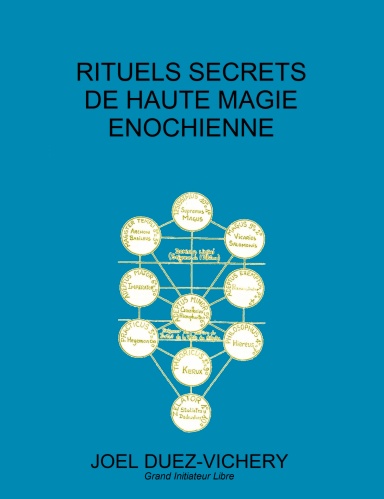 RITUELS SECRETS DE HAUTE MAGIE ENOCHIENNE