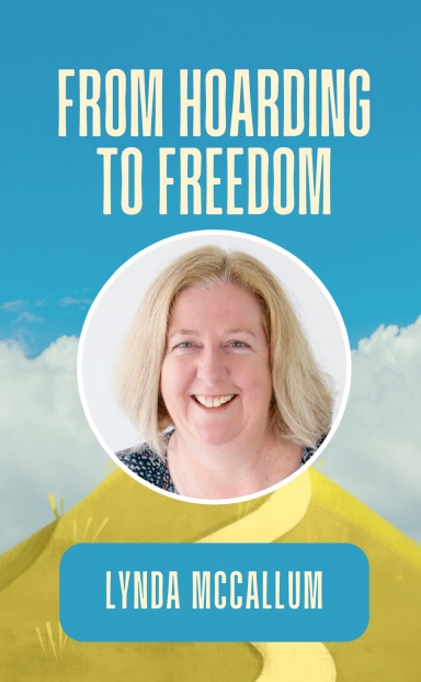 From Hoarding to Freedom