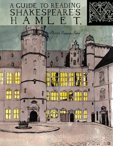 A Guide to Reading Shakespeare's Hamlet