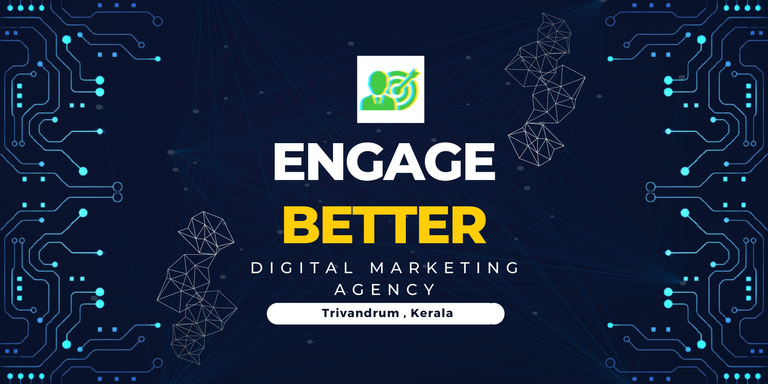 Engage Better - Best Digital Marketing Agency in Trivandrum