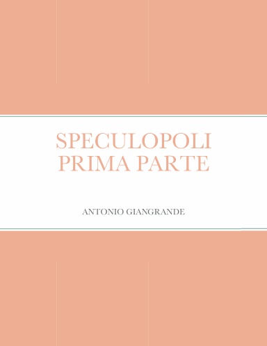 SPECULOPOLI PRIMA PARTE