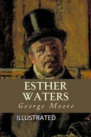Esther Waters Illustrated