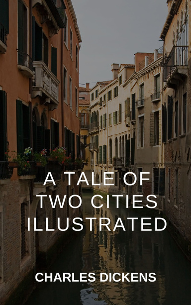A Tale of Two Cities Illustrated