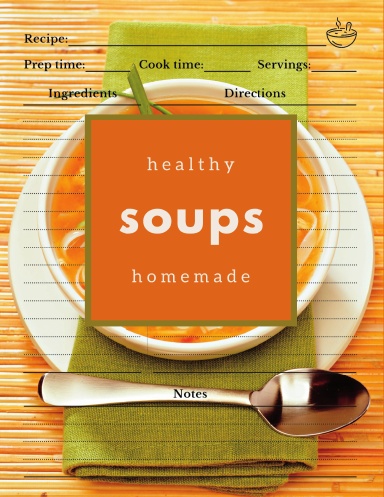 Healthy Homemade Soups