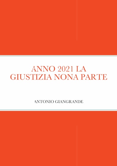 ANNO 2021 LA GIUSTIZIA NONA PARTE