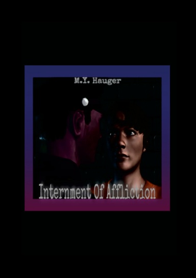 Internment Of Affliction