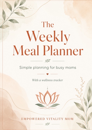 Weekly Nutrition Planner for Busy Moms