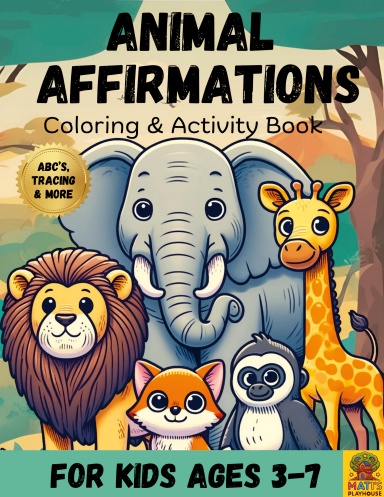 Animals & Affirmations: Coloring and Activity Book