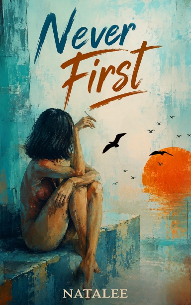 Never First