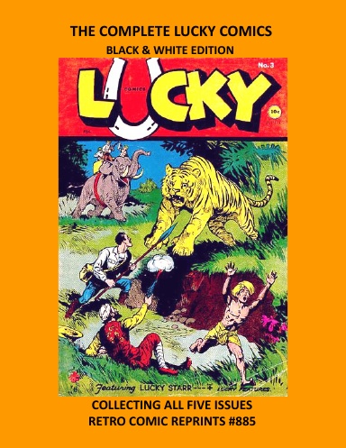 THE COMPLETE LUCKY COMICS BLACK & WHITE EDITION